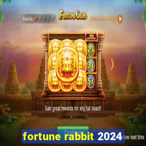 fortune rabbit 2024